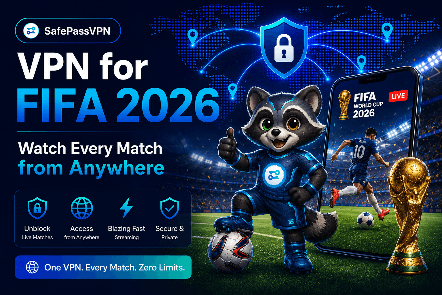 VPN for FIFA World Cup 2026 — Watch Every Match Free from Anywhere